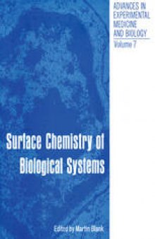 Surface Chemistry of Biological Systems: Proceedings of the American Chemical Society Symposium on Surface Chemistry of Biological Systems held in New York City September 11–12, 1969