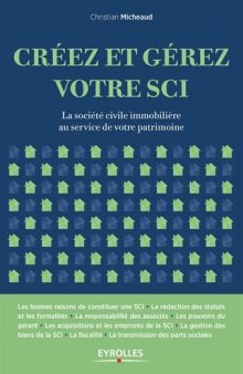 Créez et gérez votre SCI : La société civile immobilière au service de votre patrimoine