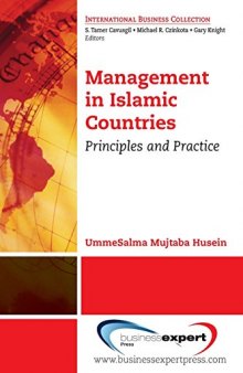 Management in Islamic countries : principles and practice