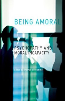 Being amoral : psychopathy and moral incapacity