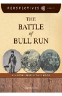The Battle of Bull Run. A History Perspectives Book