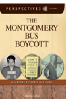 The Montgomery Bus Boycott. A History Perspectives Book