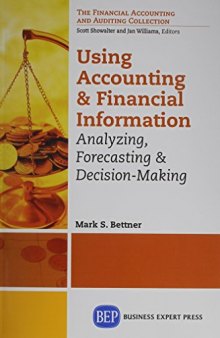Using accounting & financial information : analyzing, forecasting & decision making