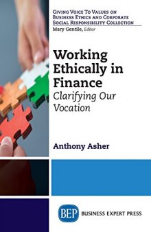 Working ethically in finance : clarifying our vocation