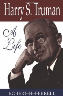 Harry S. Truman: A Life