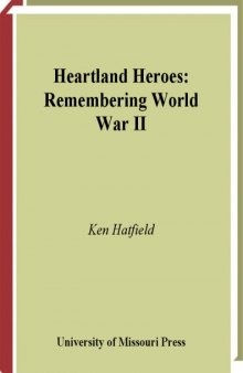 Heartland heroes : remembering World War II