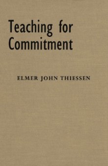 Teaching for Commitment: Liberal Education, Indoctrination, and Christian Nurture
