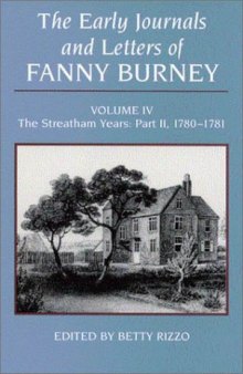 The Early Journals and Letters of Fanny Burney, Vol 4 : The Streatham Years, Part 2, 1780-1781