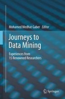 Journeys to data mining: Experiences from 15 renowned researchers