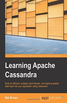 Learning Apache Cassandra - Manage Fault Tolerant and Scalable Real-Time Data