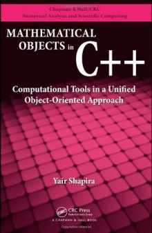 Mathematical Objects in C++: Computational Tools in A Unified Object-Oriented Approach