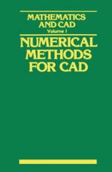 Mathematics and CAD: Volume 1: Numerical Methods for CAD