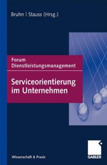 Serviceorientierung im Unternehmen: Forum Dienstleistungsmanagement