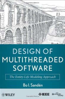 Design of Multithreaded Software: The Entity-Life Modeling Approach  