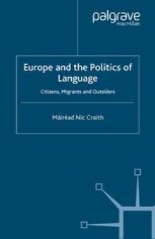 Europe and the Politics of Language: Citizens, Migrants and Outsiders
