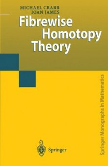 Fibrewise Homotopy Theory