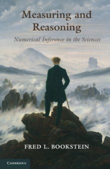 Measuring and Reasoning: Numerical Inference in the Sciences