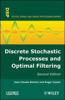 Discrete Stochastic Processes and Optimal Filtering, Second Edition