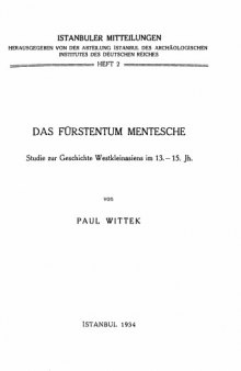 Das Fuerstentum Mentese. Studien zur Geschichte Westkleinasiens im 13.-15. Jh
