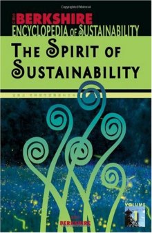 Berkshire Encyclopedia of Sustainability: Vol.1 The Spirit of Sustainability