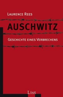 Auschwitz: Geschichte eines Verbrechens, 4. Auflage  