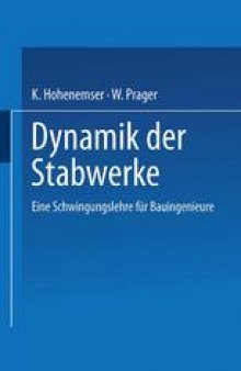 Dynamik der Stabwerke: Eine Schwingungslehre für Bauingenieure