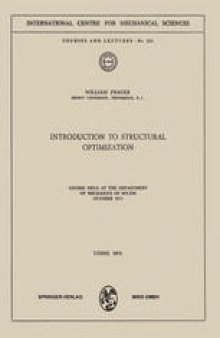 Introduction to Structural Optimization: Course Held at the Department of Mechanics of Solids, October 1974