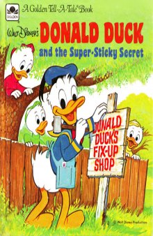 Donald Duck and the Super- Sticky Secret