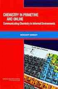 Chemistry in primetime and online : communicating chemistry in informal environments