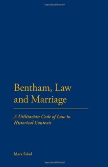 Bentham, Law and Marriage: A Utilitarian Code of Law in Historical Contexts  