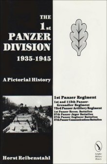 The 1st Panzer Division 1935-1945: (Schiffer Military History)