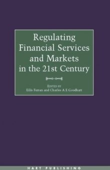 Regulating Financial Services and Markets in the 21st Century