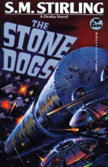 The Stone Dogs (Draka Novels)