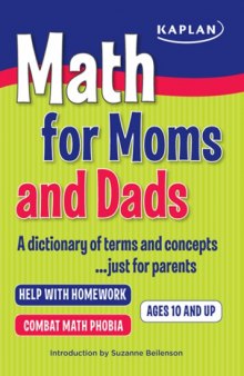 Math for Moms and Dads: A dictionary of terms and concepts...just for parents   
