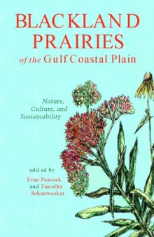 Blackland Prairies of the Gulf Coastal Plain: Nature, Culture, and Sustainability