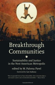Breakthrough Communities: Sustainability and Justice in the Next American Metropolis (Urban and Industrial Environments)