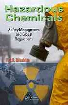 Hazardous chemicals : safety management and global regulations
