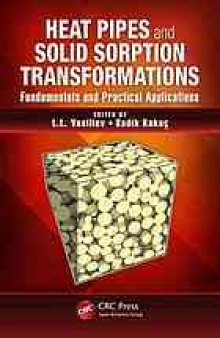 Heat pipes and solid sorption transformations : fundamentals and practical applications