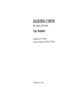 Fighting Chess - My Games and Career