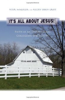 Its All About Jesus!: Faith as an Oppositional Collegiate Subculture