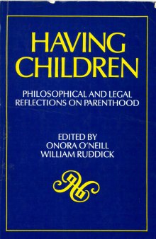 Having Children: Philosophical and Legal Reflections on Parenthood