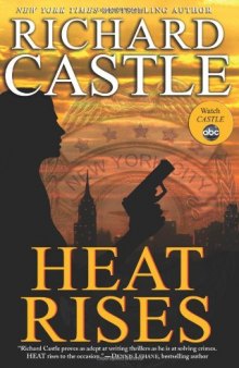 Heat Rises (Nikki Heat 3)  