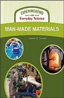 Man-Made Materials (Experimenting With Everyday Science)