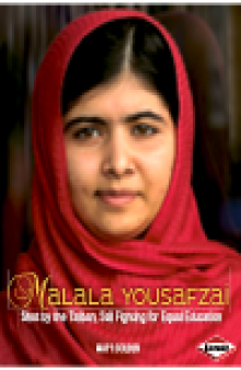 Malala Yousafzai. Shot by the Taliban, Still Fighting for Equal Education