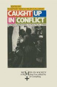 Caught up in Conflict: Women’s Responses to Political Strife