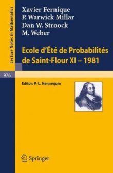 Ecole d'Ete de Probabilites de Saint-Flour XI - 1981