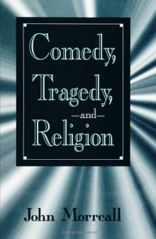 Comedy, tragedy, and religion