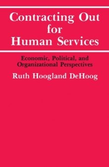 Contracting out for human services: economic, political, and organizational perspectives