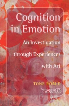 Cognition in emotion : an investigation through experiences with art