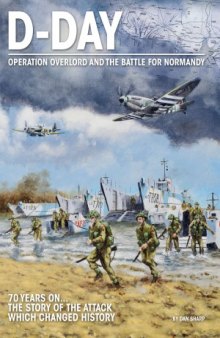 D-Day: Operation Overlord and the Battle for Normandy